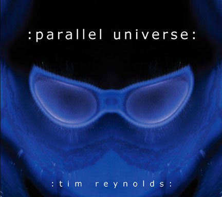 CD cover of Parallel Universe by Tim Reynolds
